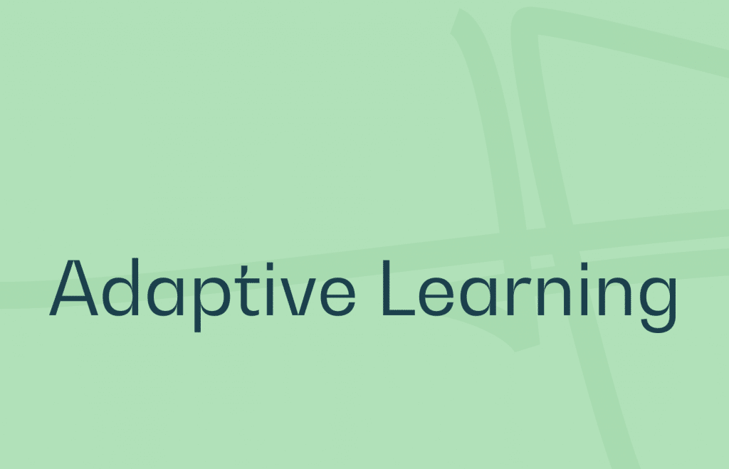 Adaptive Learning: el desafío de un aprendizaje adaptativo y evolutivo en la formación profesional
