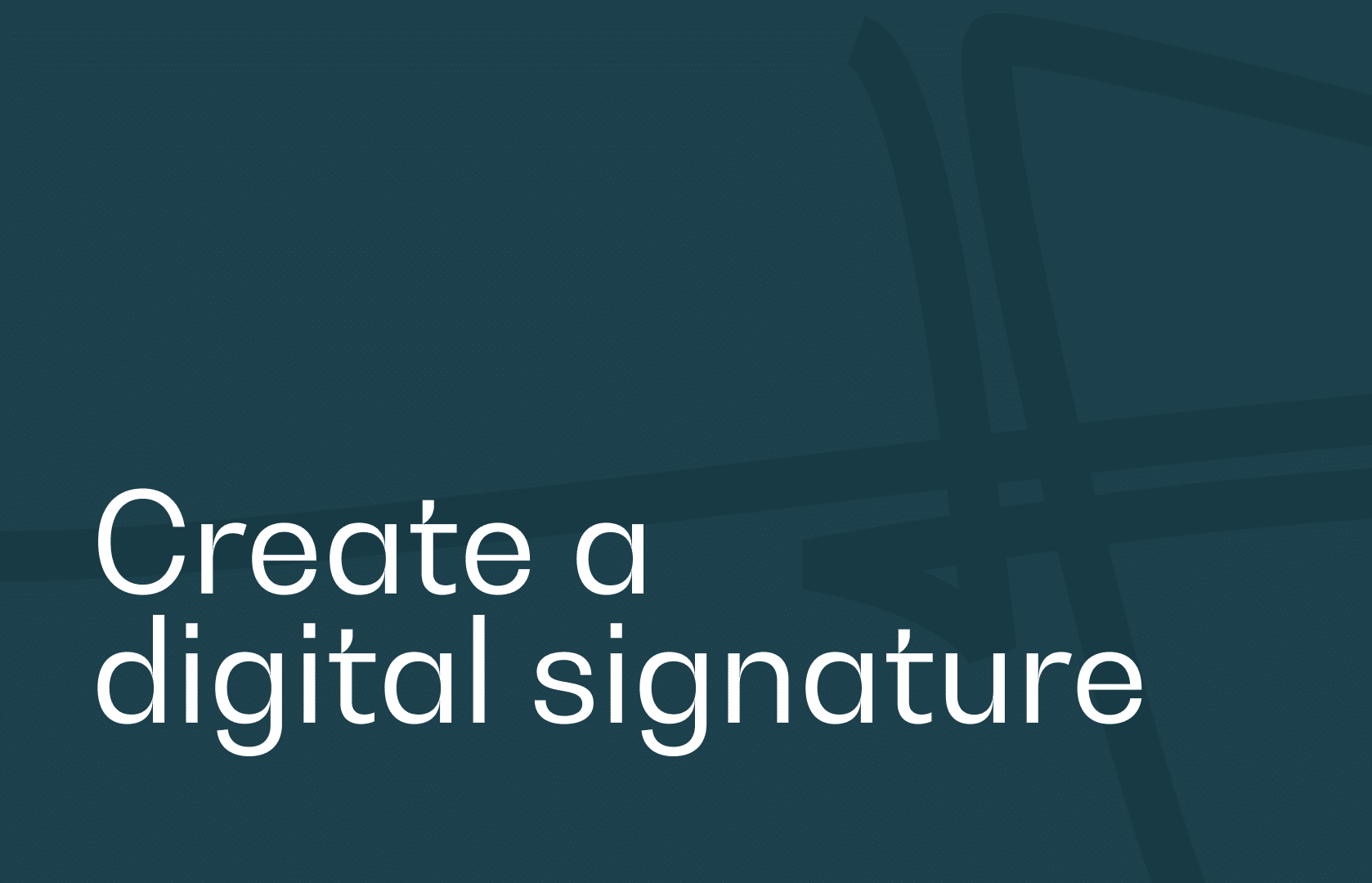 Create a digital signature