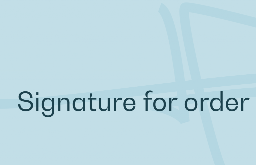 Signature for order definition and how to do it