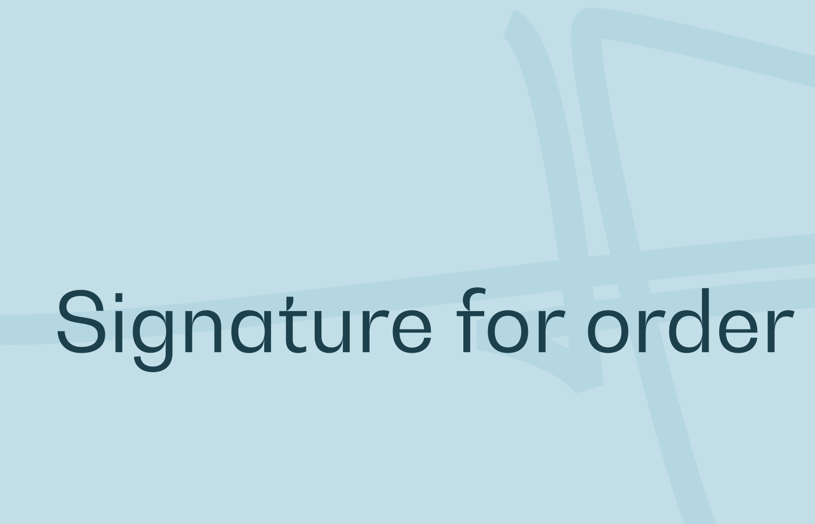 Signature for order definition and how to do it
